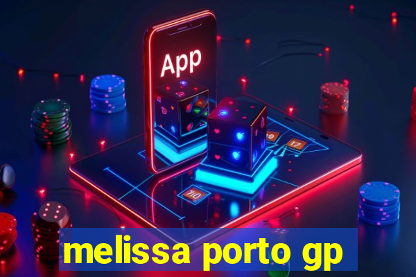 melissa porto gp